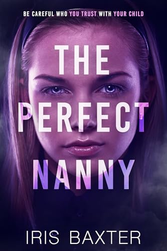 The Perfect Nanny (The Perfect Thrillers Collection)
