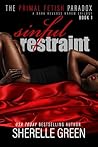 Sinful Restraint:...
