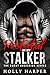 Protected by my Stalker: A ...