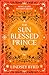 The Sun Blessed Prince: A Tale of Two Crowns Book 1