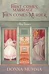 First Comes Marriage… Then Comes Murder by Donna Mumma