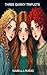 Three Quirky Triplets