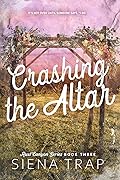 Crashing the Altar