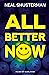 All Better Now (Die All-Now-Dilogie, #1)