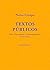 Textos Públicos. Arte Portuguesa Contemporânea 2003-2023 by Nuno Crespo