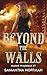 Beyond The Walls: Mutant Wasteland #1