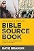 Our Daily Bread Bible Sourcebook: The Who, What, Where, Wow Guide to the Bible