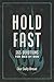 Hold Fast by Our Daily Bread