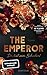 The Emperor – Du bist sein Schicksal by RuNyx