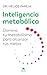 Inteligencia metabólica by Helios Pareja