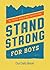 Stand Strong for Boys by Our Daily Bread