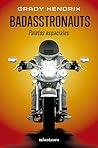 Badasstronauts: P...