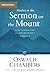 Studies in the Sermon on the Mount: God's Character and the Believer's Conduct (Authorized Oswald Chambers Publications)