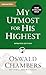 My Utmost for His Highest: ...