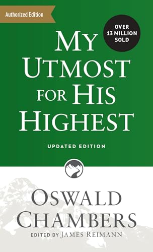 My Utmost for His Highest: Updated Language Paperback (A Daily Devotional with 366 Bible-Based Readings) (Authorized Oswald Chambers Publications)