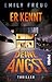 Er kennt deine Angst: Thriller | Dieser Psychothriller geht unter die Haut! (German Edition)