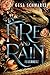In Fire and Rain – Feuerherz: Roman | Dystopie meets Fantasy mit Drachen (German Edition)