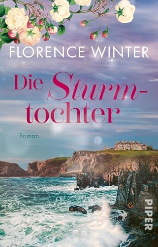 Die Sturmtochter: Roman | Stürmische Inseln und dunkle Familiengeheimnisse | Auftakt der romantisch-dramatischen Reihe für Fans von Lucinda Riley und ... (Die Frauen der Inseln 1) (German Edition)