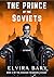 The Prince of the Soviets (...