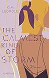 The Calmest Kind ...