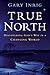 True North: Discovering God's Way in a Changing World