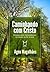 Caminhando com Cristo: Estudos para Catecúmenos, Iniciando na Fé Cristã (Portuguese Edition)