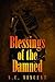 Blessings of the Damned by S.C. Vincent Blessings of the Damned by S.C. Vincent