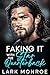 Faking It with the Star Quarterback by Lark Monroe