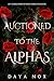 Auctioned to the Alphas: An...