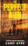The Perfect Alibi...