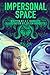 Impersonal Space by D. I. Burdette
