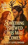 Book cover for Something Brewed This Way Comes (Hollow Hearth #1)