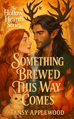Something Brewed This Way Comes (Hollow Hearth #1)