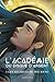 L'Académie du Disque d'Argent (tome 3) by L.P. Hurel
