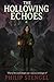 The Hollowing Echoes