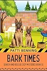 Bark Times by Patti Benning