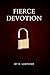 Fierce Devotion (The Lockwood Series)