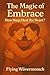 The Magic of Embrace: How H...