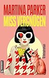 Miss Vergnügen - ...