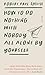 How to Do Nothing with Nobody All Alone by Yourself (German Edition)