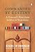 Commanded by Destiny: A Gen...