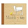 Muddle y Mo / Muddle & Mo (Spanish Edition)