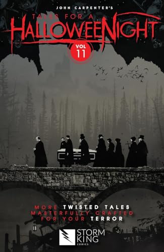 John Carpenter's Tales for a HalloweeNight: Vol 11: More Twisted Tales Masterfully Crafted for Your Terror (Paperback)