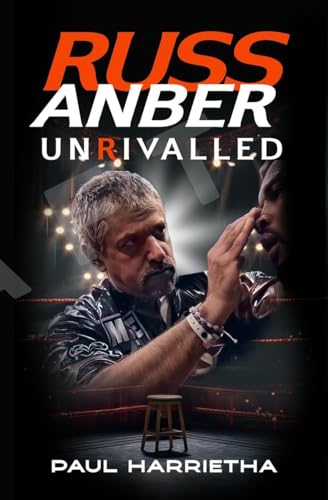 Russ Anber: Unrivaled - A Boxing Memoir (Paperback)