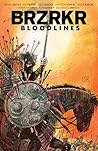BRZRKR: Bloodlines