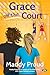 Grace off the Court by Maddy Proud