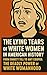 The Lying Tears of White Women in American History by Zeamie Emanuel
