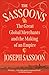 The Sassoons: The Great Global Merchants and the Making of an Empire