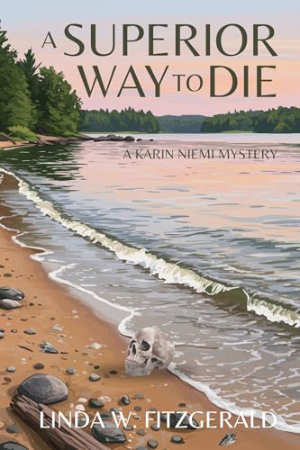 A Superior Way to Die: A Karin Niemi Mystery (Kindle Edition)
