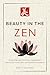 Beauty in the Zen: 21 Short Stories to Embrace Imperfection, Silence Your Inner Critic, and Find Self-Acceptance - Includes Reflections for Beginners (The Zen Storyteller Book 3)